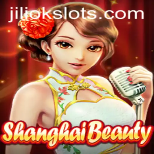 Exploring ShanghaiBeauty: An Immersive Gaming Experience with Jiliok